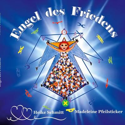 Engel des Friedens, Taschenbuch von Heike Schmitt, BoD – Books on Demand, 978-3-7568-3247-7