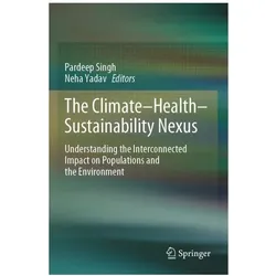 The Climate-Health-Sustainability Nexus, Fachbücher von Neha Yadav, Pardeep Singh