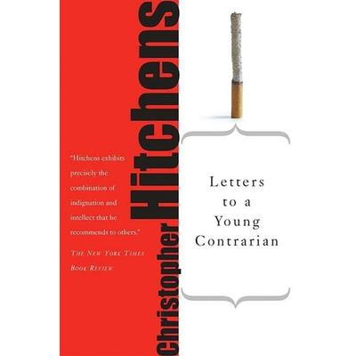 Letters to a Young Contrarian, Taschenbuch von Christopher Hitchens, Perseus Books, 978-0-465-03033-0