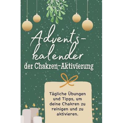 Adventskalender der Chakren-Aktivierung