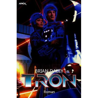 TRON, Taschenbuch von Brian Daley, Epubli, 978-3-7502-4045-2