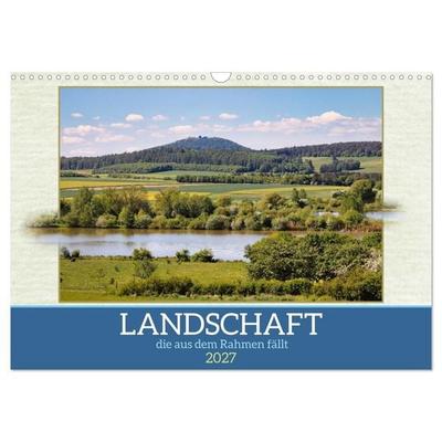 Landschaft, die aus dem Rahmen fällt (Wandkalender 2027 DIN A3 quer), CALVENDO Monatskalender