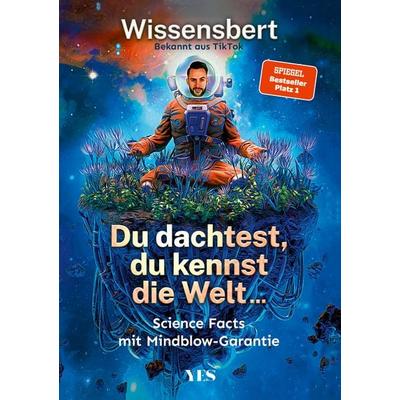 Du dachtest, du kennst die Welt..., Taschenbuch von Wissensbert, Yes Publishing, 978-3-96905-234-1