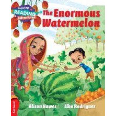 Cambridge Reading Adventures the Enormous Watermelon Red Band, Taschenbuch von Alison Hawes, Cambridge Academic, 978-1-107-54924-1