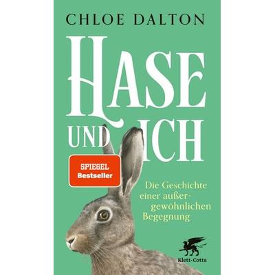 Hase und ich, Gebundene Ausgabe von Chloe Dalton, Klett Cotta