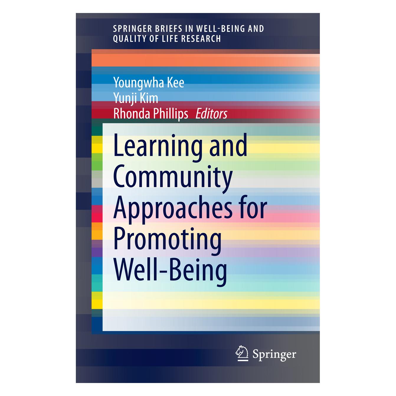 Springer Learning and Community Approaches for Promoting Well-Being (Englisch, Softcover, Rhonda Phillips, Youngwha Kee, Yunji Kim) (55565481)