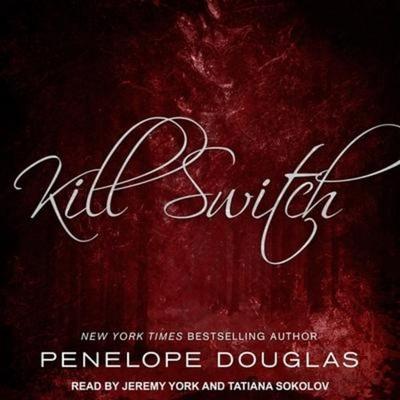 Kill Switch Lib/E - Penelope Douglas, CD, 9798200668366