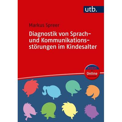 Diagnostik von Sprach- und Kommunikationsstörungen im Kindesalter, Set von Markus Spreer, Utb GmbH, 978-3-8252-4946-5