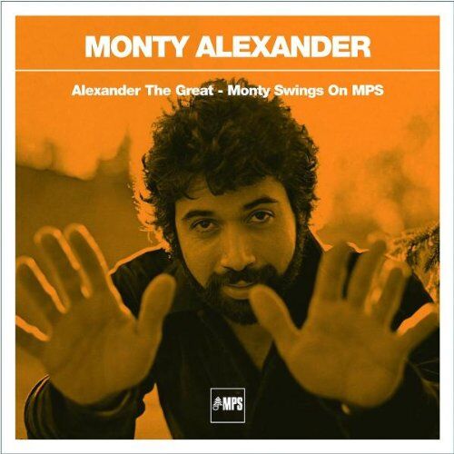 Monty Alexander - Alexander The Great - Monty Swings On MPS - Preis vom 13.10.2026 11:25:28 h