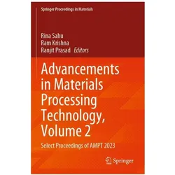 Advancements in Materials Processing Technology, Volume 2, Fachbücher von Prasad Ranjit, Krishna Ram