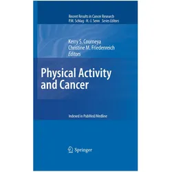 Physical Activity and Cancer, Fachbücher von Kerry S. Courneya, Christine M. Friedenreich