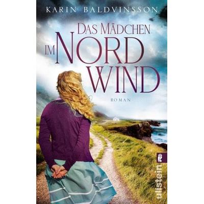 Das Mädchen im Nordwind, Taschenbuch von Karin Baldvinsson,Karin Lindberg, Ullstein Taschenbuch