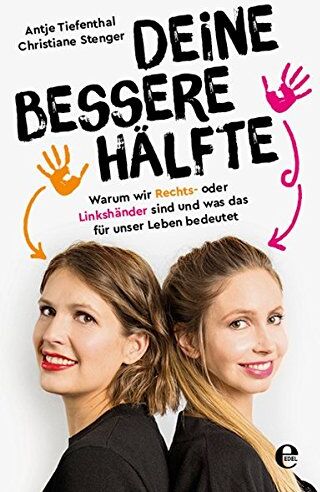 Christiane Stenger - Deine bessere Hälfte: Warum wir Rechts- oder Linkshänder sind und was das für unser Leben bedeutet - Preis vom 11.10.2026 15:43:13 h