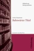 Gerhart Hauptmann - Bahnwärter Thiel - Preis vom 15.10.2026 23:06:25 h