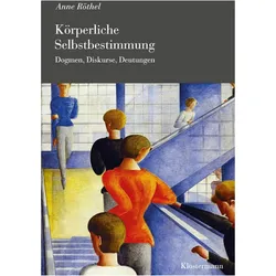 Krperliche Selbstbestimmung, Fachbücher von Anne Röthel