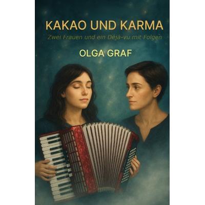 Kakao und Karma, Taschenbuch von Olga Graf, Epubli, 978-3-565-28620-1