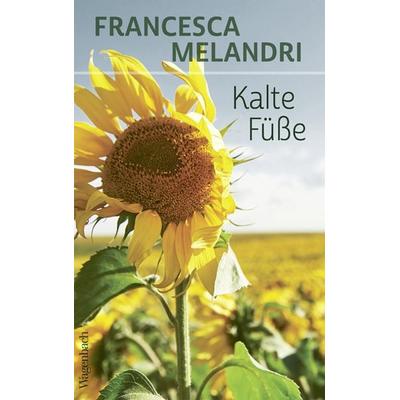 Kalte Füße, Gebundene Ausgabe von Francesca Melandri, Wagenbach, K