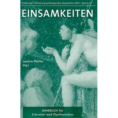 Einsamkeiten, Taschenbuch von , Königshausen u. Neumann, 978-3-8260-9648-8