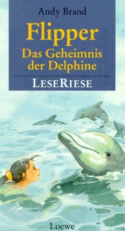 Andy Brand - Flipper. Das Geheimnis der Delphine. LeseRiese. Drei Abenteuer mit dem Delphin Flipper - Preis vom 09.10.2026 07:28:09 h