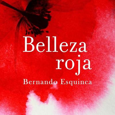 Belleza roja - Bernardo Esquinca, Audio, 9789179091026