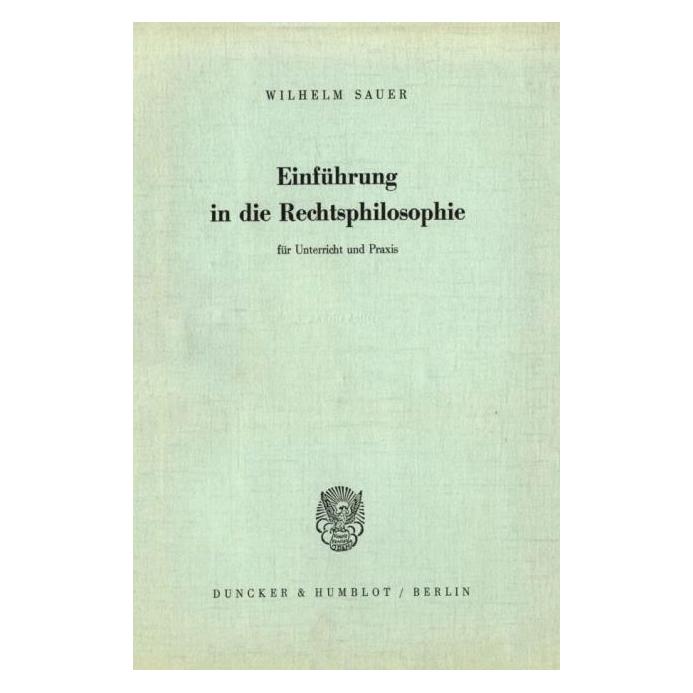 Duncker Sauer:Einführung in die Rechtsphilosoph (Deutsch, Softcover, Wilhelm Sauer) (64882693)