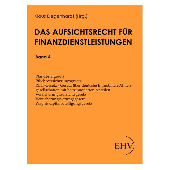EHV Pfandbriefgesetz, Pflichtversicherungsgesetz, REIT-Gesetz - Gesetz über deutsche Immobilien-Aktienge (Deutsch, Softcover, Klaus Degenhardt) (55394837)