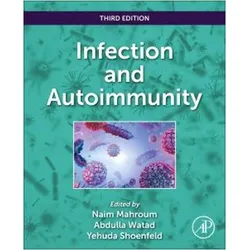 Infection and Autoimmunity, Fachbücher von Naim Mahroum, Abdulla Watad, Yehuda Shoenfeld