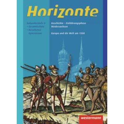 Horizonte - Geschichte für die Einführungsphase in Niedersachsen, Taschenbuch von Ulrich Baumgärtner,Klaus Fieberg,Iris Hausberger,Stephan