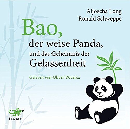 Aljoscha Long - Bao, der weise Panda und das Geheimnis der Gelassenheit - Preis vom 02.10.2026 23:42:20 h