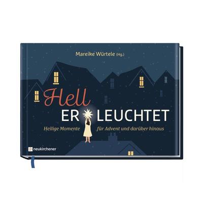 Hell Er Leuchtet, Gebundene Ausgabe von , Neukirchener Verlagsgesellschaft, 978-3-7615-7004-3