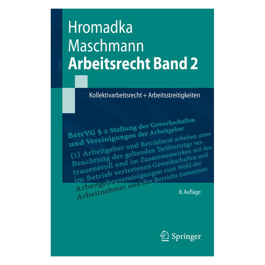 Springer Arbeitsrecht Band 2 (Deutsch, Softcover, Frank Maschmann, Wolfgang Hromadka) (54548906)