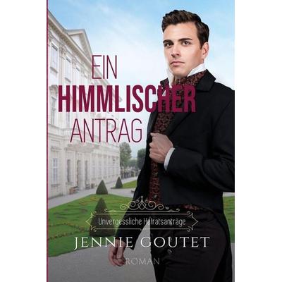 Ein himmlischer Antrag, Taschenbuch von Jennie Goutet, Millefeuille Press, 978-2-9587126-2-4