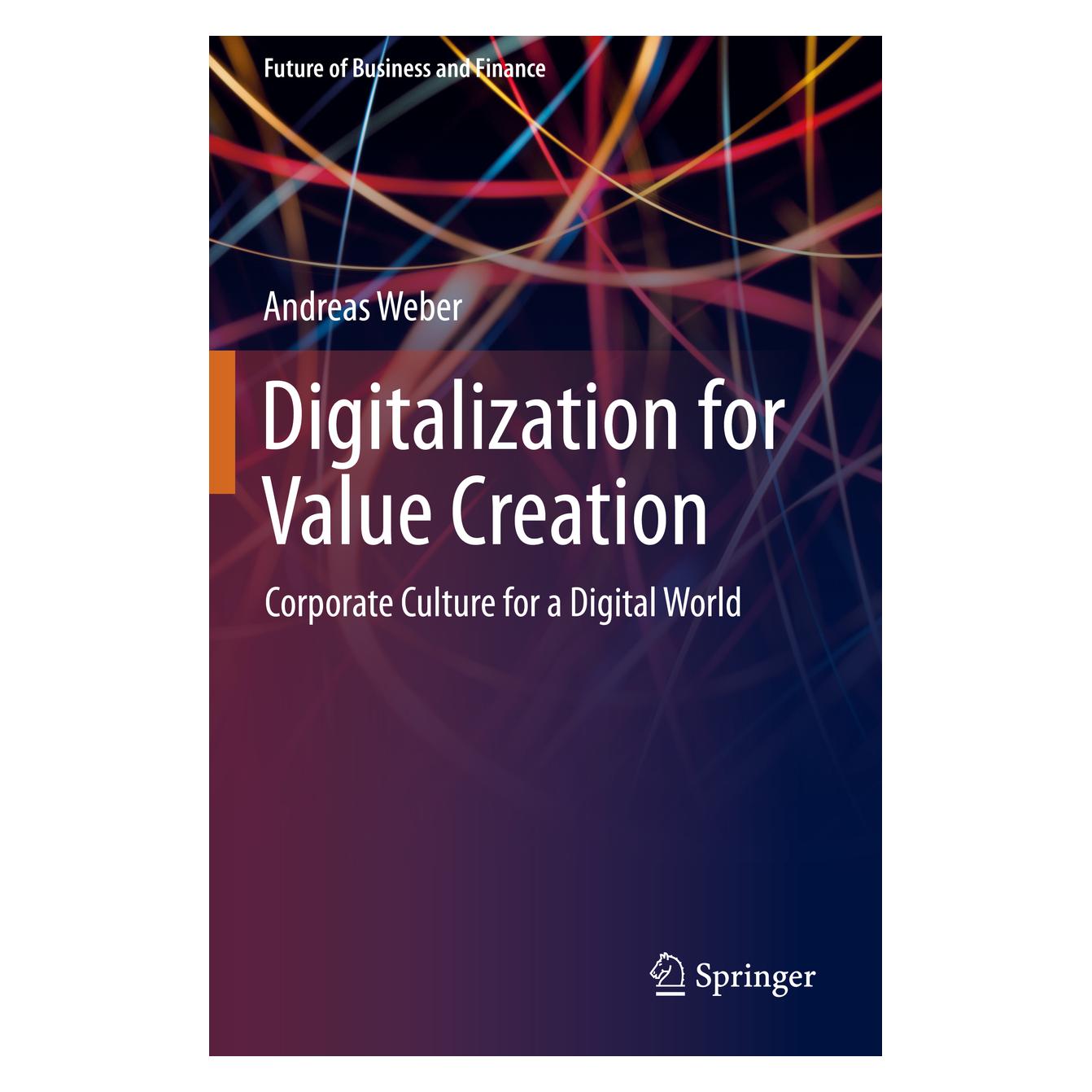 Springer Digitalization for Value Creation (Englisch, Softcover, Andreas Weber) (56186644)