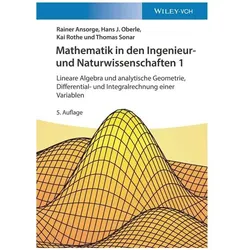 Mathematik in den Ingenieur- und Naturwissenschaften 1: Lineare Algebra und analytische Geometrie, Fachbücher von Rainer Ansorge