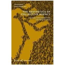 The Aesthetics of Collective Agency, Fachbücher von Moritz, Mueller, Stefanie/Ingwersenetal