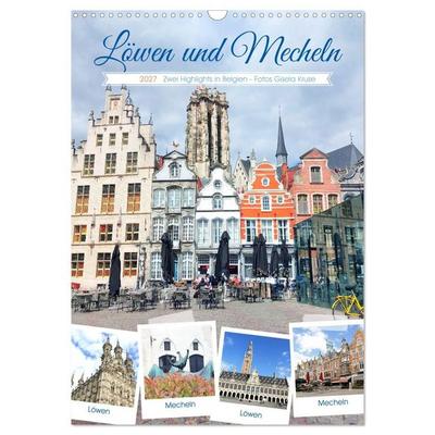 Löwen und Mecheln - Zwei Highlights in Belgien (Wandkalender 2027 DIN A3 hoch), CALVENDO Monatskalender