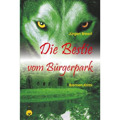 Die Bestie vom Bürgerpark, Taschenbuch von Jürgen Breest, Igel