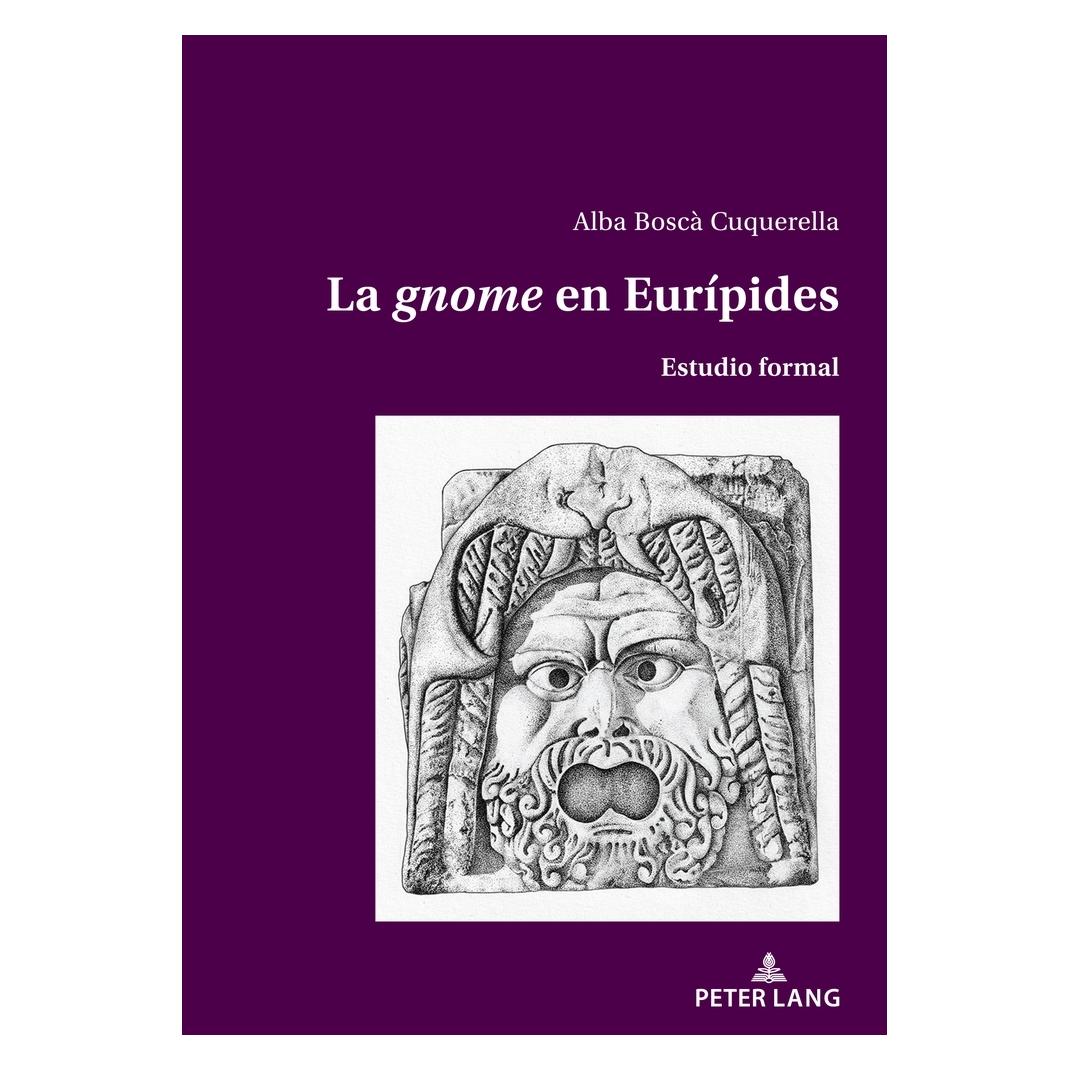 Peter Lang La 'gnome' en Eurípides (Spanisch, Softcover, Alba Boscà Cuquerella) (56967232)