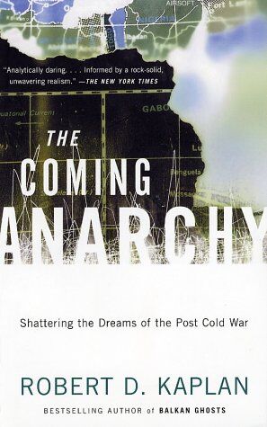 Kaplan, Robert D. - The Coming Anarchy: Shattering the Dreams of the Post Cold War (Vintage) - Preis vom 12.10.2026 11:37:12 h