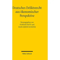 Deutsches Deliktsrecht aus ökonomischer, Fachbücher von Florian Faust, Hans-Bernd Schäfer