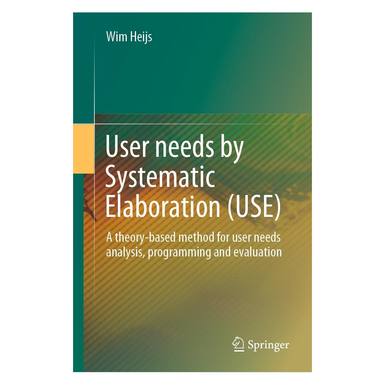 Springer Heijs:User needs by Systematic Elaborat (Englisch, Hardcover, Wim Heijs) (9783031020513)
