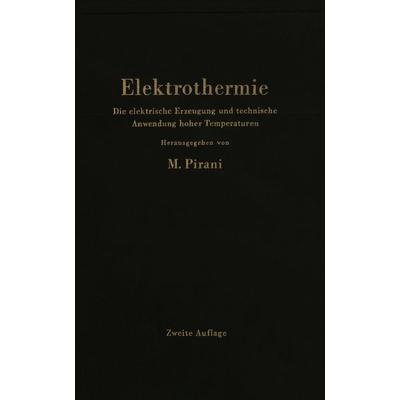 Elektrothermie, Taschenbuch von Marcello Pirani, Springer Berlin, 978-3-642-92779-9