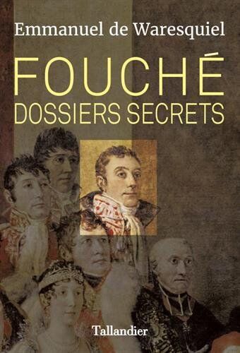 Fouché : dossiers secrets - Preis vom 16.10.2026 11:41:07 h