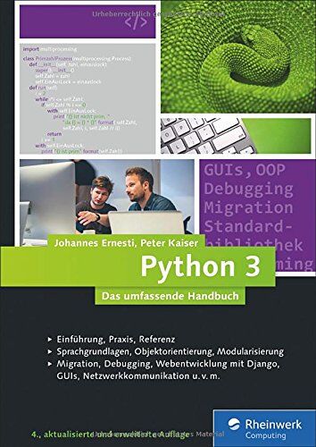 Johannes Ernesti - Python 3: Das umfassende Handbuch: Sprachgrundlagen, Objektorientierung, Modularisierung - Preis vom 02.10.2026 23:42:20 h