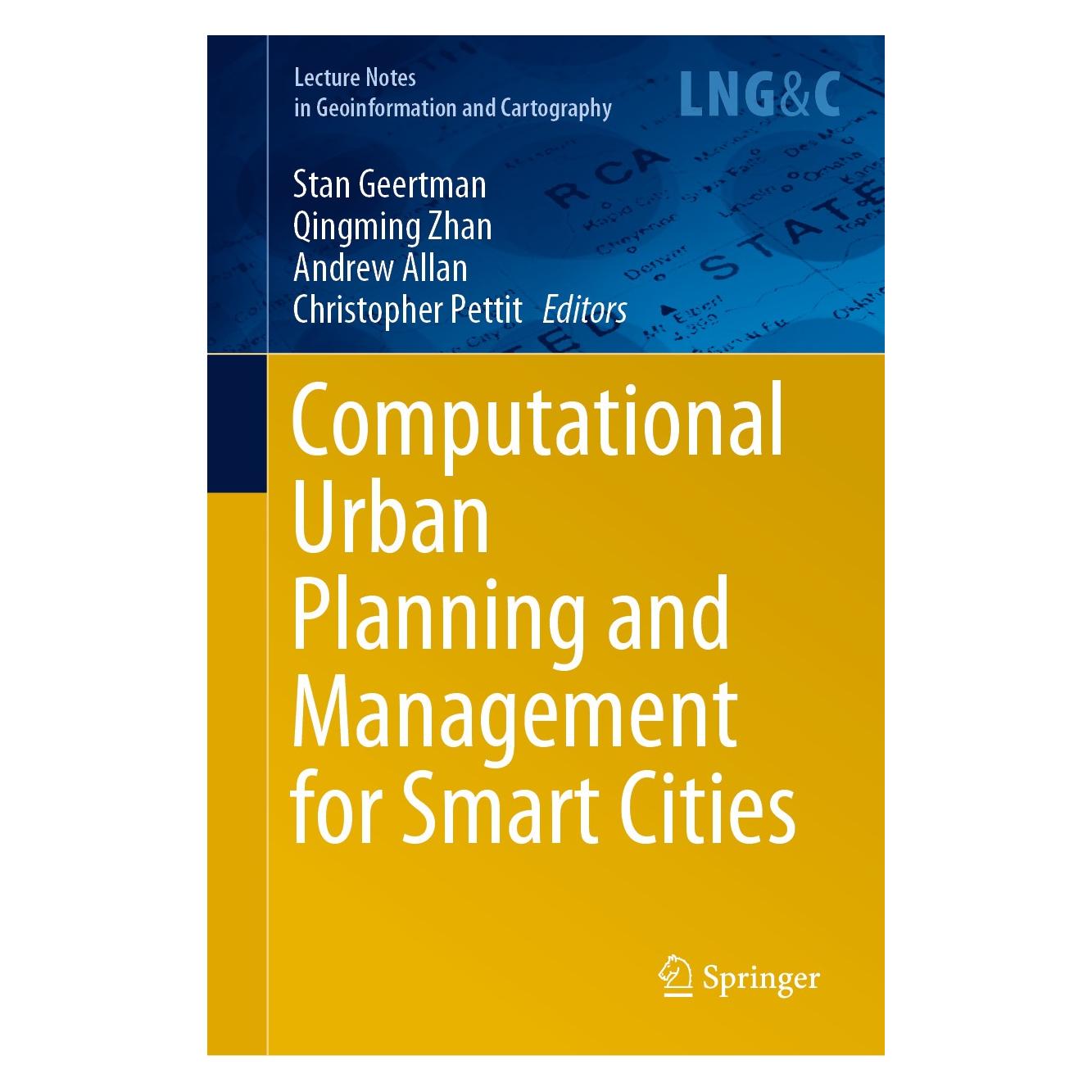 Springer Computational Urban Planning and Management for Smart Cities (Englisch, Hardcover, Andrew Allan, Christopher Pettit, Qingming Zhan, Stan Geertman) (9783030194239)