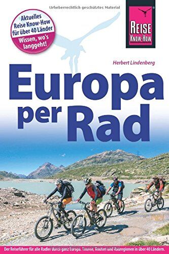 Herbert Lindenberg - Fahrradführer Europa per Rad: Der Reiseführer für alle Radler durch ganz Europa - Preis vom 13.10.2026 11:25:28 h