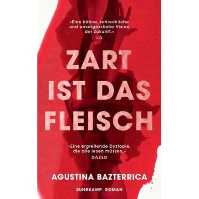 Zart ist das Fleisch, Taschenbuch von Agustina Bazterrica, Suhrkamp, 978-3-518-47548-5