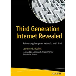 Third Generation Internet Revealed, Fachbücher von Lawrence E. Hughes