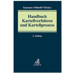 Handbuch Kartellverfahren und Kartellprozess, Fachbücher von Sven Völcker, Stefan Ohlhoff, Hans-Georg Kamann