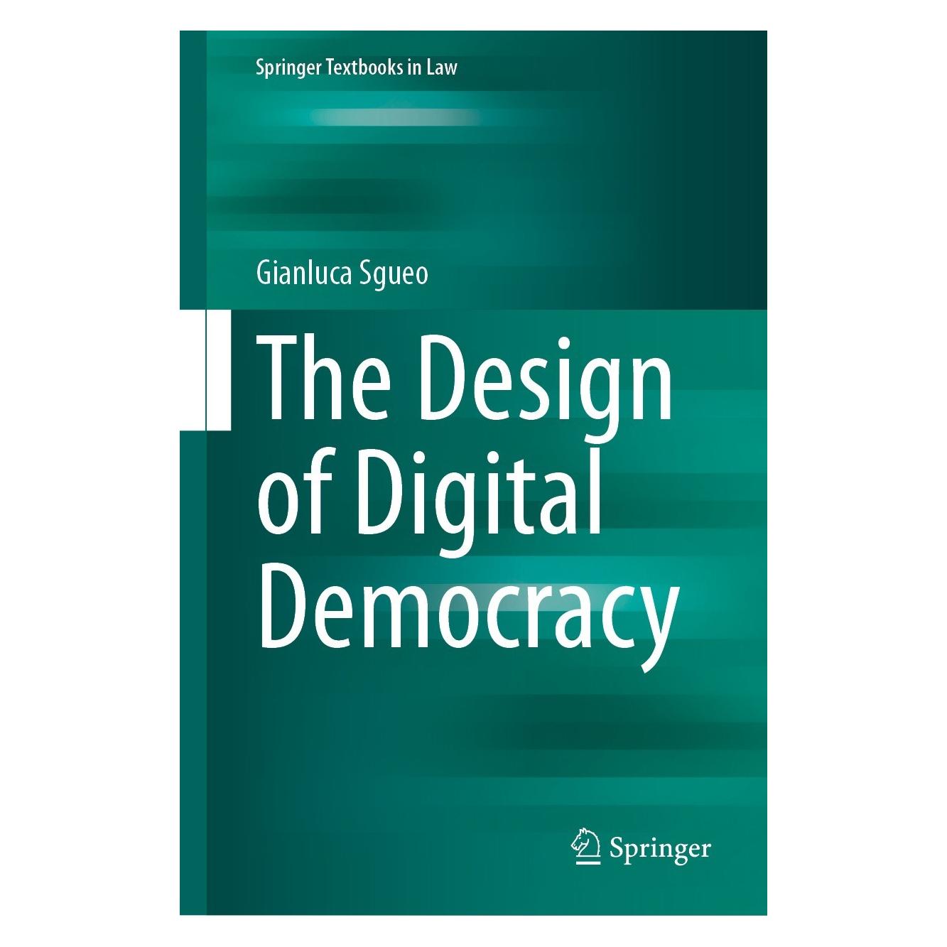 Springer The Design of Digital Democracy (Englisch, Hardcover, Gianluca Sgueo) (9783031369452)